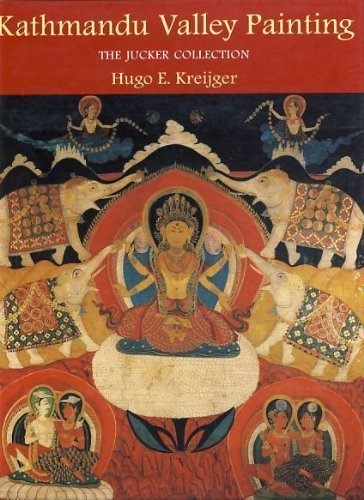 Kathmandu Valley Painting: The Jucker Collection by Hugo Kreijger