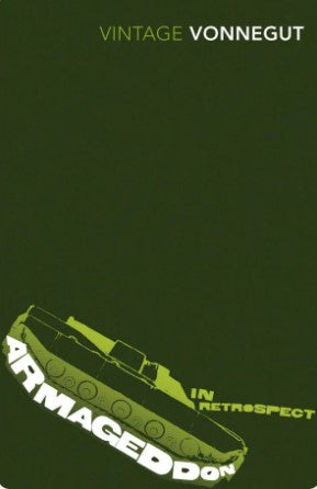 Armageddon in Retrospect by Kurt Vonnegut Jr.