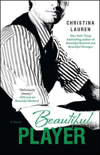 Beautiful Player (Beautiful Bastard #3) by Christina Lauren