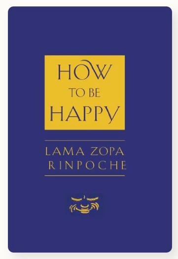 How to Be Happy (HB) by Thubten Zopa
