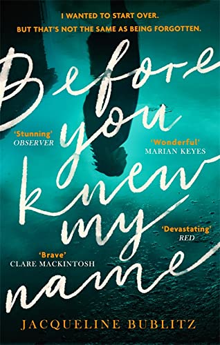 Before You Knew My Name by Jacqueline Bublitz