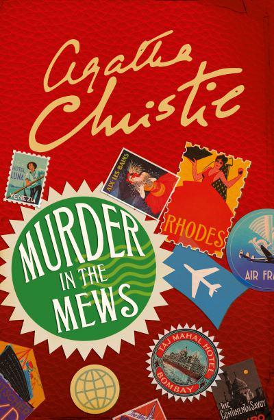 Murder in the Mews by Agatha Christie