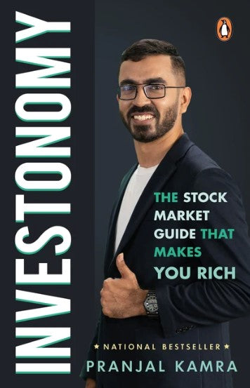 Investonomy: The Stock Market Guide That Makes You Rich by Pranjal Kamra