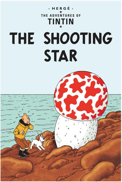 The Adventure of Tintin: The Shooting Star by Hergé
