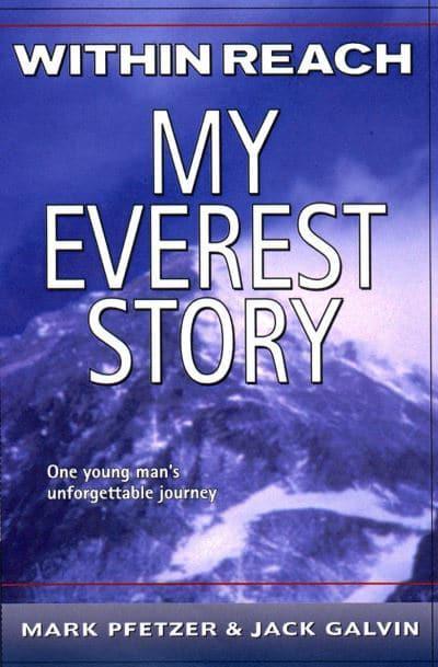 Within Reach: My Everest Story by Mark Pfetzer, Jack Galvin