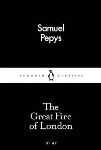 The Great Fire of London by Samuel Pepys