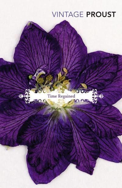 Time Regained (In Search Of Lost Time Vol 7) by Marcel Proust