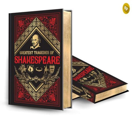 Greatest Tragedies of Shakespeare (Deluxe Hardbound Edition) by William Shakespeare