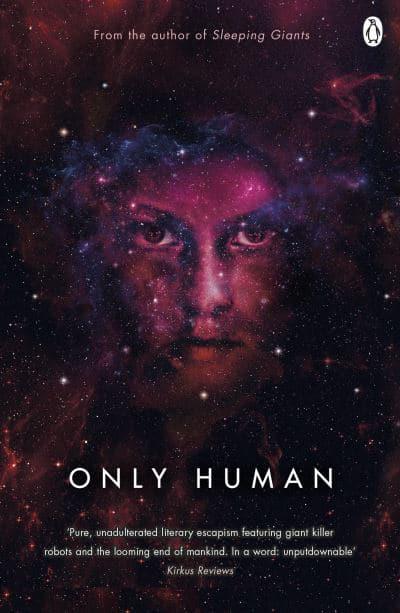 Only Human by Sylvain Neuvel