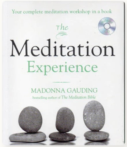 The Meditation Experience: Your Complete Meditation Workshop in a Book by Madonna Gauding