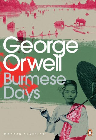 Burmese Days by George Orwell