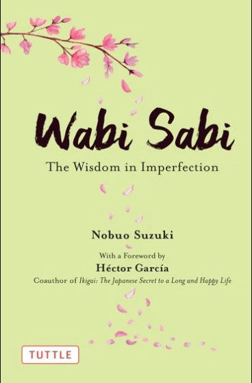 Wabi Sabi by Nobuo Suzuki, Hector Garcia Puigcerver