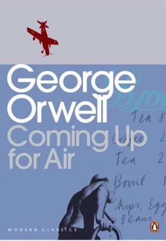 Coming Up for Air by George Orwell