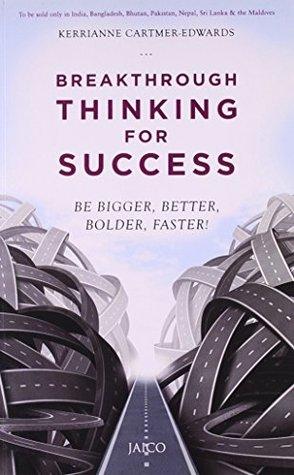 Breakthrough Thinking for Success by Kerrianne Cartmer Edwards
