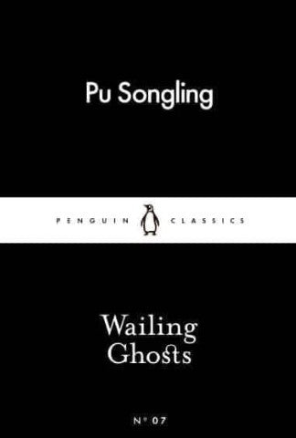 Wailing Ghosts by Pu Songling, John Minford (Translator)
