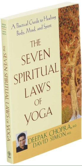 The Seven Spiritual Laws Of Yoga by Deepak Chopra