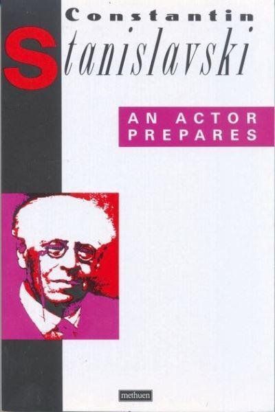 An Actor Prepares by Konstantin Stanislavski