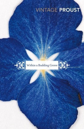 Within a Budding Grove (In Search Of Lost Time Vol 2) by Marcel Proust, C.K. Scott Moncrieff (Translator), Terence Kilmartin (Translator)