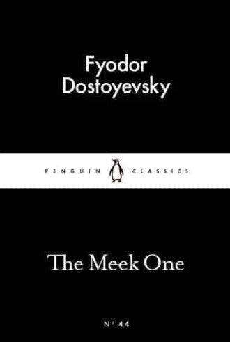 The Meek One by Fyodor Dostoevsky, Ronald Meyer (Translator)