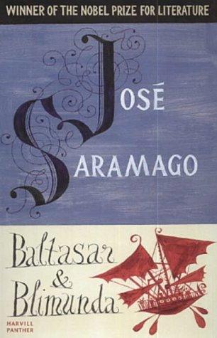 Baltasar and Blimunda by José Saramago, Giovanni Pontiero (Translator)