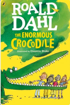 The Enormous Crocodile by Roald Dahl, Quentin Blake (Illustrations)