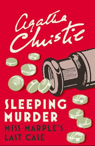 Sleeping Murder: Miss Marple's Last Case by Agatha Christie