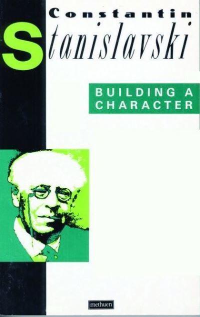 Building A Character by Konstantin Stanislavski