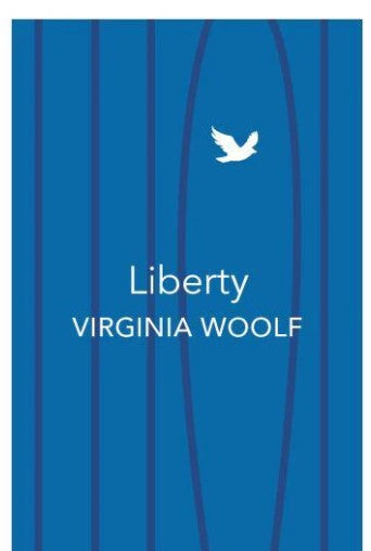 Liberty by Virginia Woolf