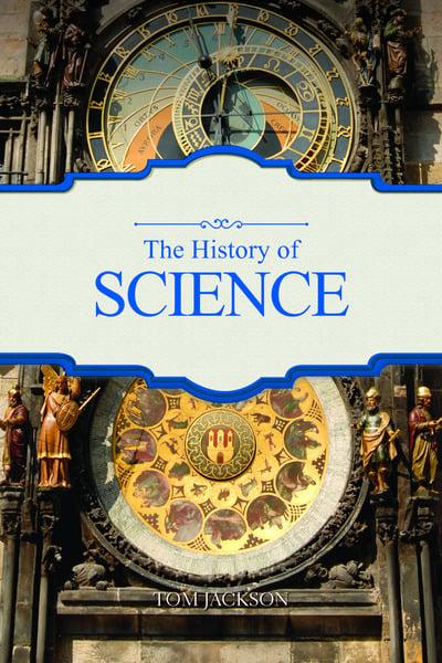 The History of Science by Tom Jackson