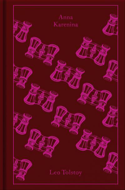 Anna Karenina (Penguin Clothbound Classics) by Leo Tolstoy, Richard Pevear (Translator), Larissa Volokhonsky (Translator)