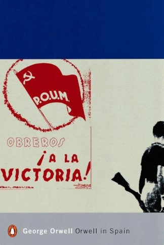 Orwell in Spain by George Orwell