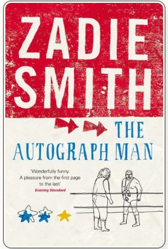 The Autograph Man by Zadie Smith
