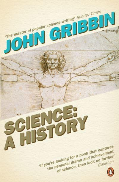 Science: A History 1543-2001 by John Gribbin