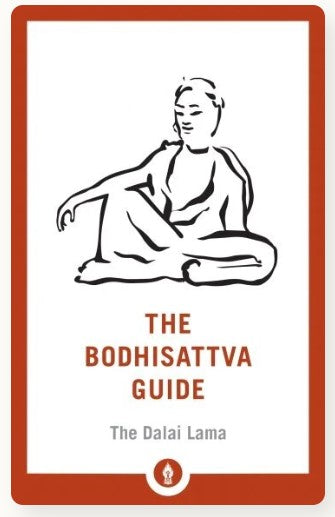 The Bodhisattva Guide by Dalai Lama XIV