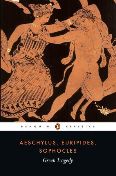 Greek Tragedy by Aeschylus, Euripides, Sophocles, E.F. Watling (Translator), Philip Vellacott (Translator), Malcolm Heath (Translator)