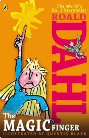 The Magic Finger Roald Dahl, Quentin Blake (Illustrations)