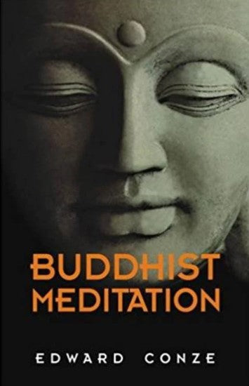 Buddhist Meditation by Edward Conze