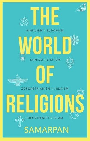 The World of Religions by Samarpan