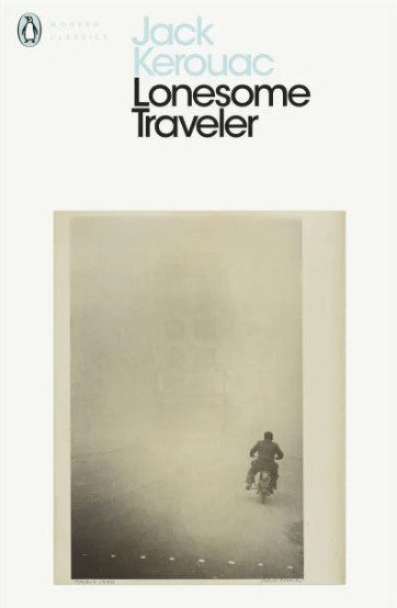 Lonesome Traveler by Jack Kerouac