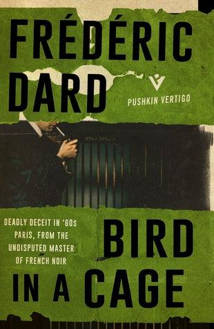 Bird in a Cage by Frédéric Dard, David Bellos (Translator)