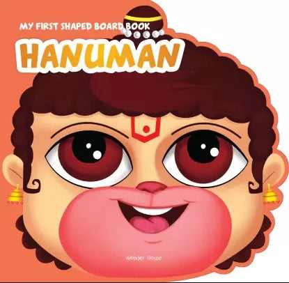 My First Shaped Board Book: Illustrated Lord Hanuman Hindu Mythology Picture Book for Kids Age 2+ by Wonder House Books
