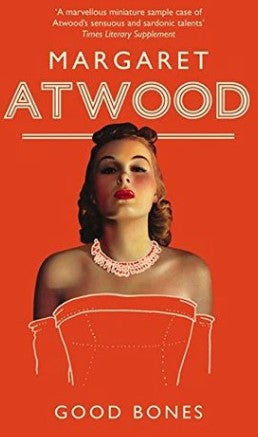 Good Bones by Margaret Atwood