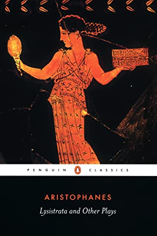 Lysistrata and Other Plays by Aristophanes, Alan H. Sommerstein (Translator)
