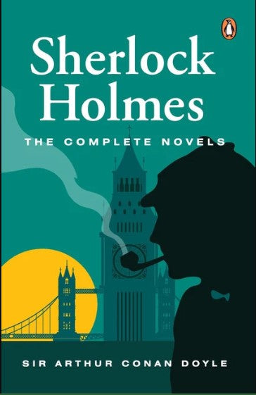 Sherlock Holmes: The Complete Novels by Arthur Conan Doyle