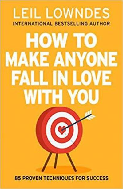 How to Make Anyone Fall in Love with You by Leil Lowndes