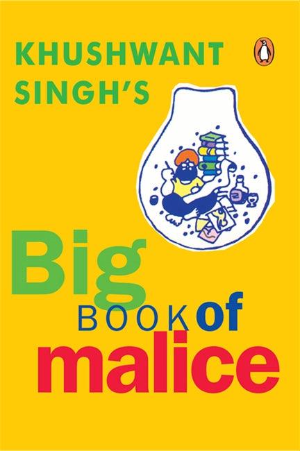 Big Book Of Malice by Khushwant Singh