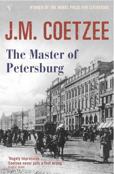 The Master of Petersburg by J.M. Coetzee