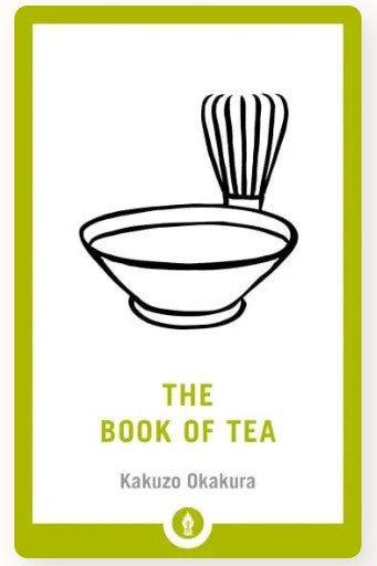 The Book of Tea by Kakuzō Okakura