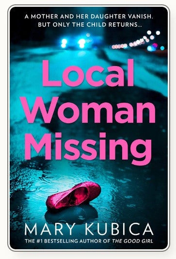 Local Woman Missing by Mary Kubica