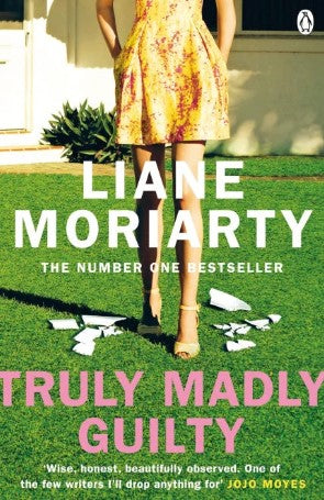 Truly Madly Guilty by Liane Moriarty